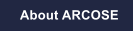 About ARCOSE