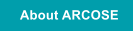 About ARCOSE
